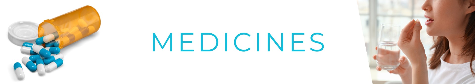 Medicines